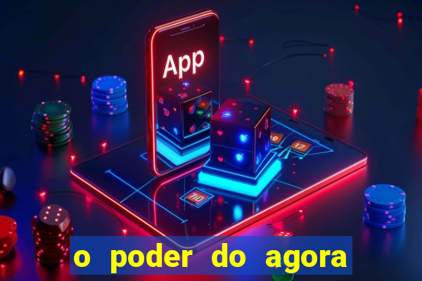 o poder do agora pdf google drive